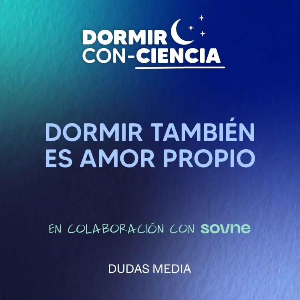 Dormir también es una forma de amor propio | Dormir Con-Ciencia