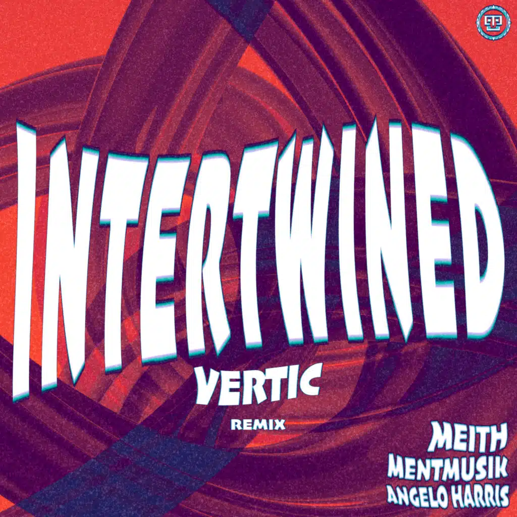 Intertwined (Vertic Remix)