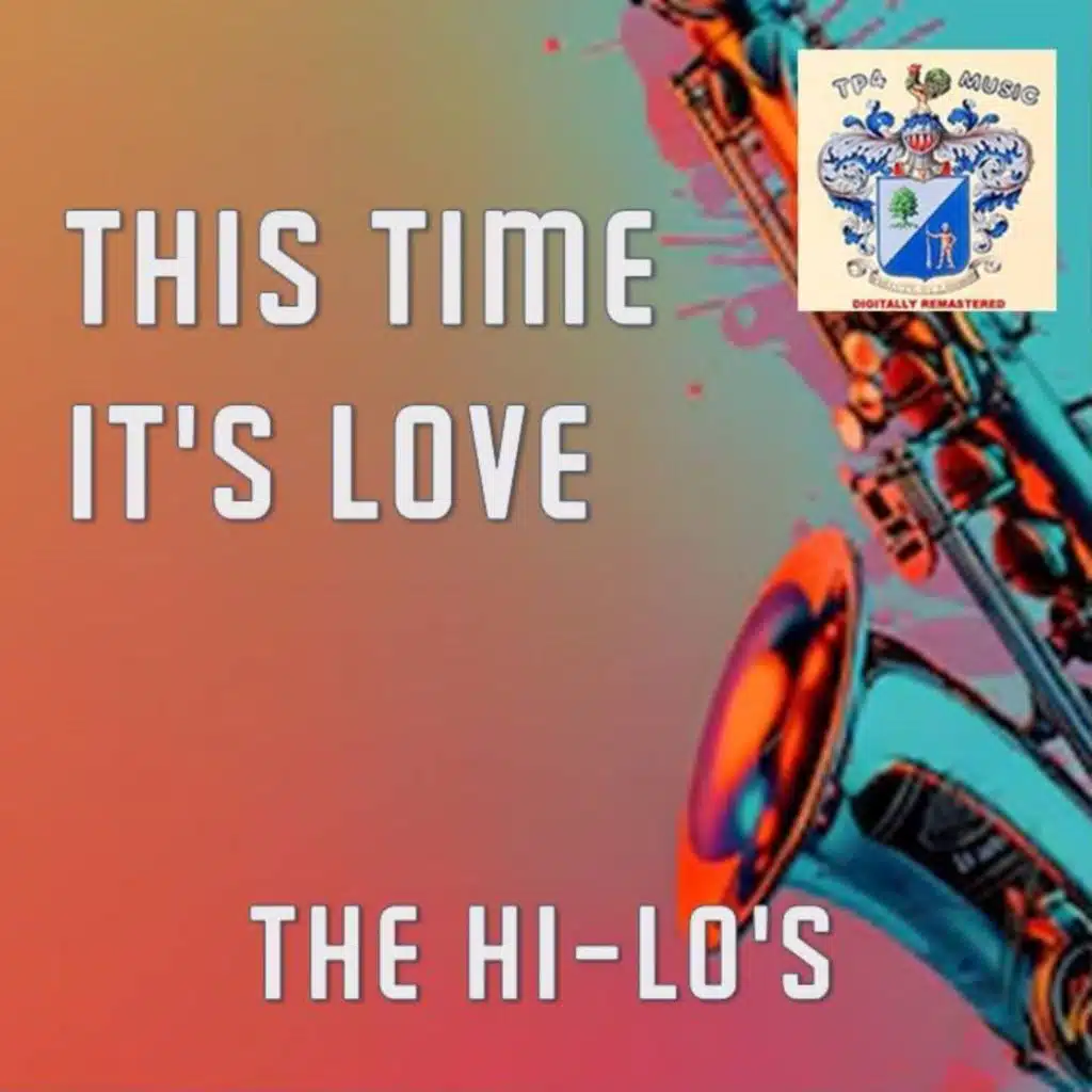 The Hi-Lo's This time it's love