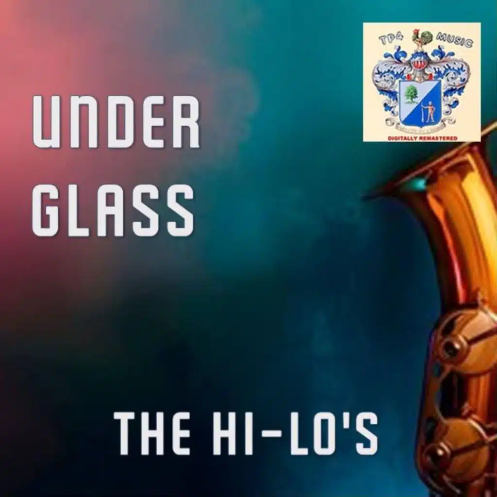 The Hi-Lo's Under Glass