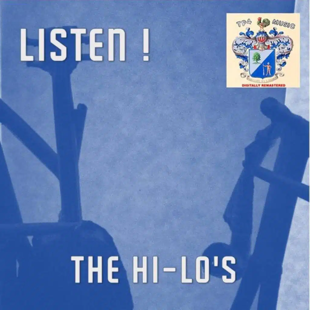 The Hi-Lo's Listen !