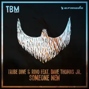 Tribe Dive & Rivo feat. Dave Thomas Jr.