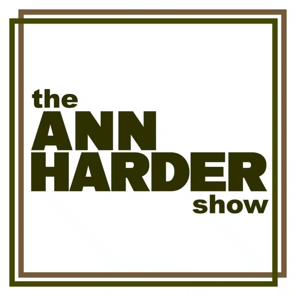 The Ann Harder Show - Elizabeth Barnhill Fabled, Norman Northern, Zamora County Line