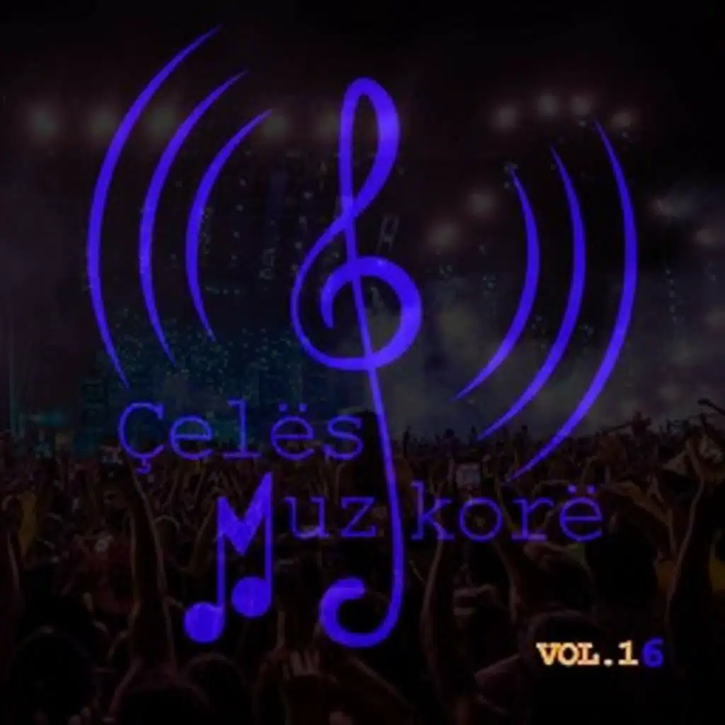 Çelësi Muzikorë, Vol. 16