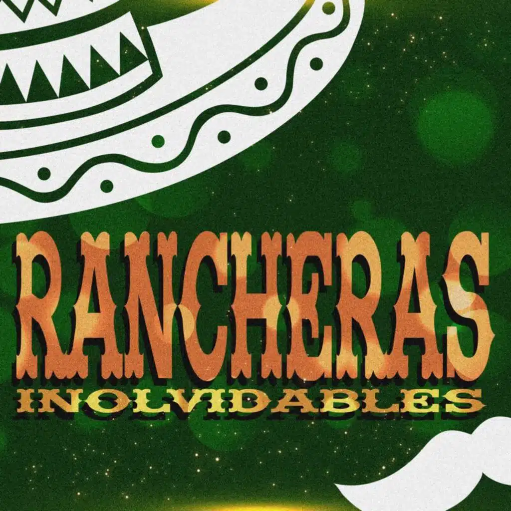 Rancheras Inolvidables