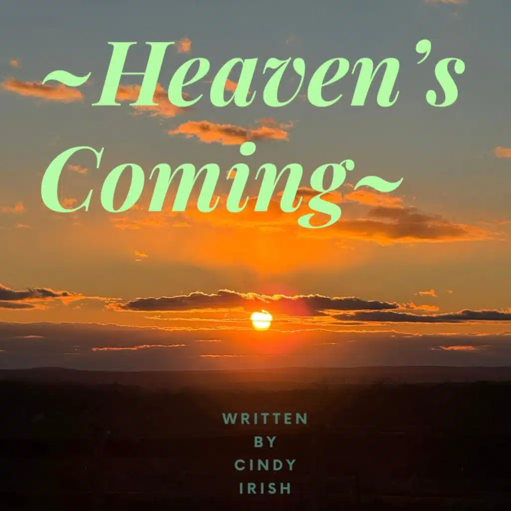 Heaven's Coming