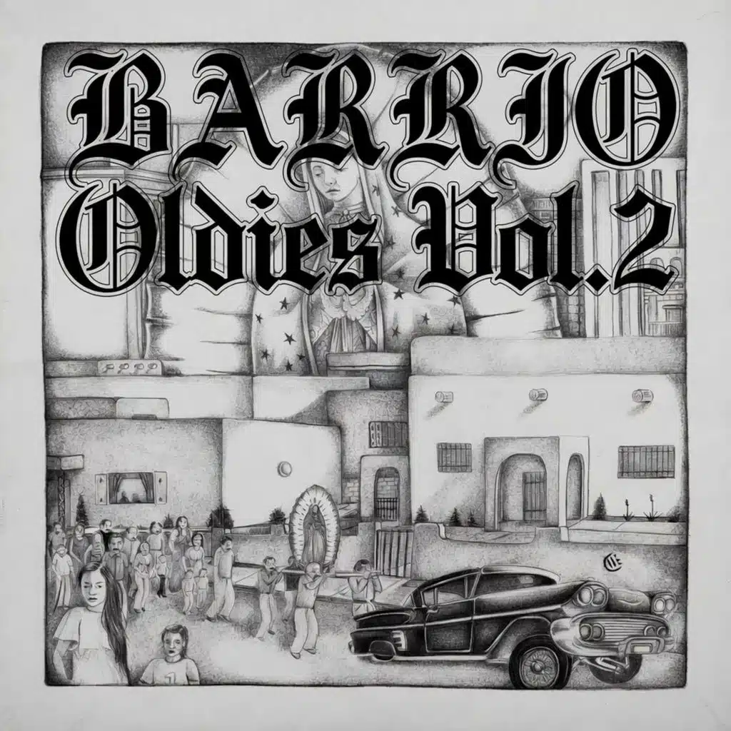 BARRIO OLDIES: Chicano Old School & Lowrider Ballads, Vol. 2