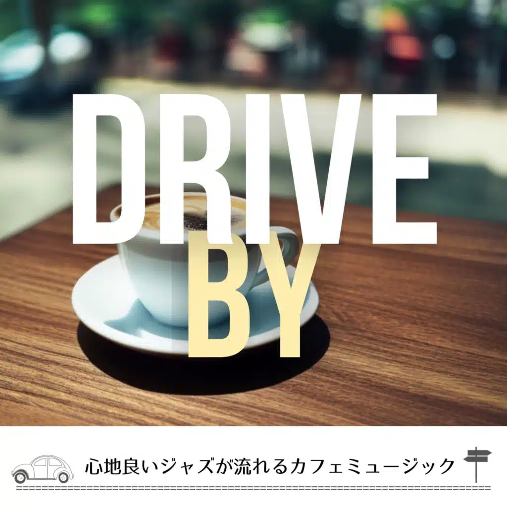 Drive By