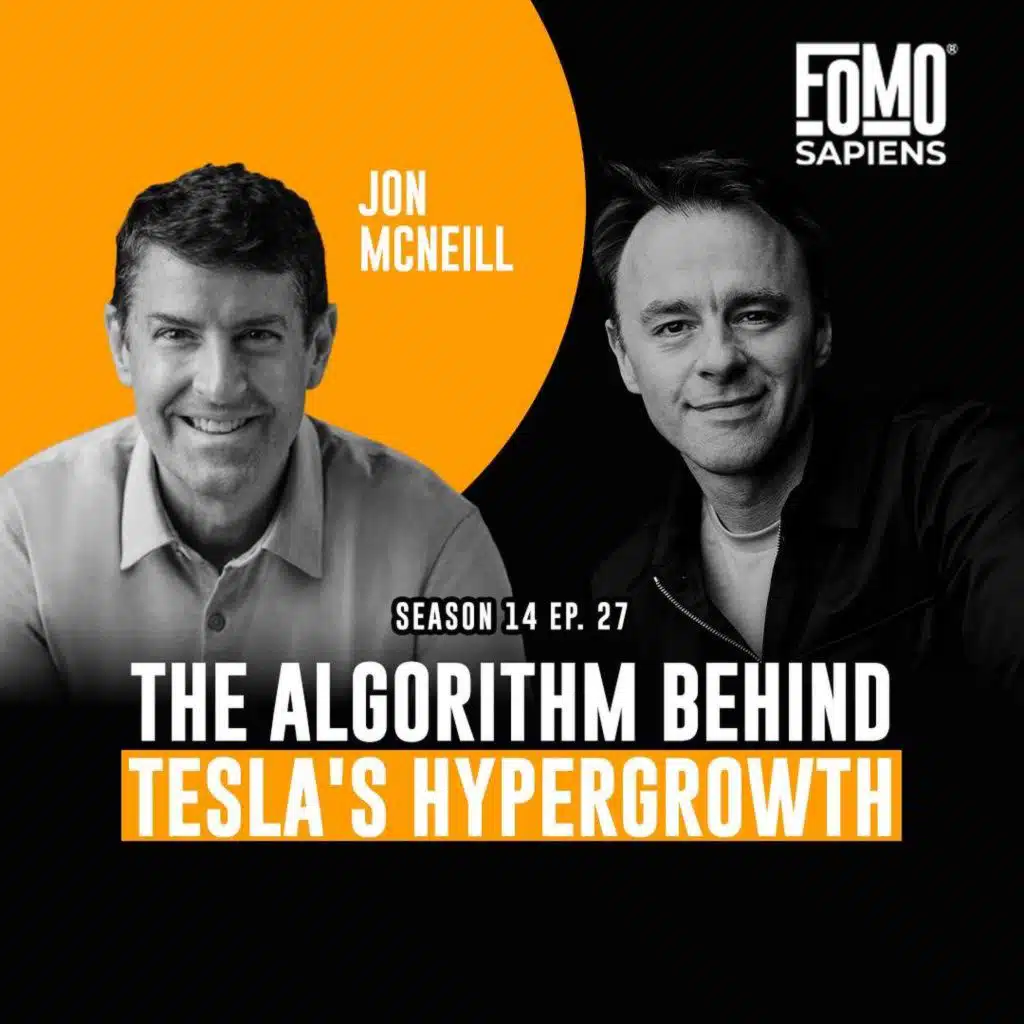 S14 E27 Jon McNeill: The Algorithm Behind Tesla's Hypergrowth