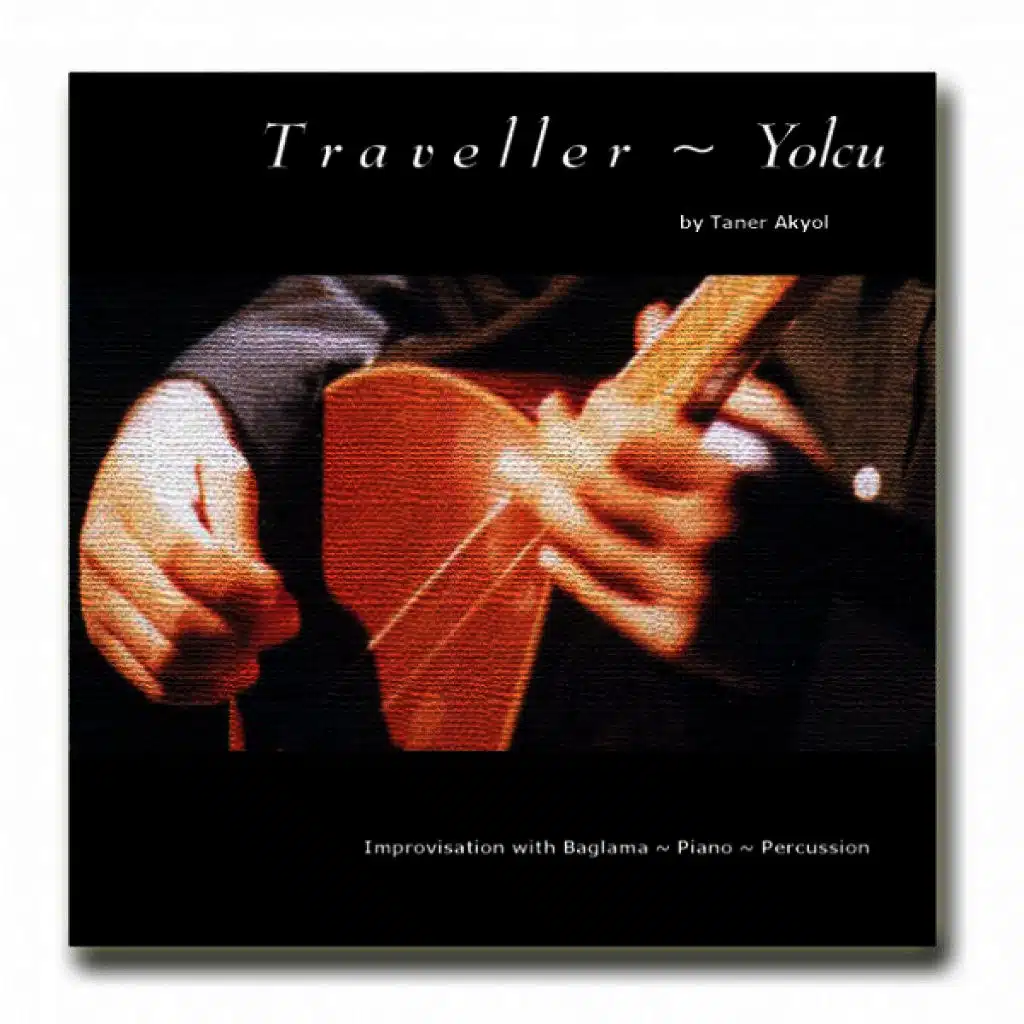 Traveller / Yolcu