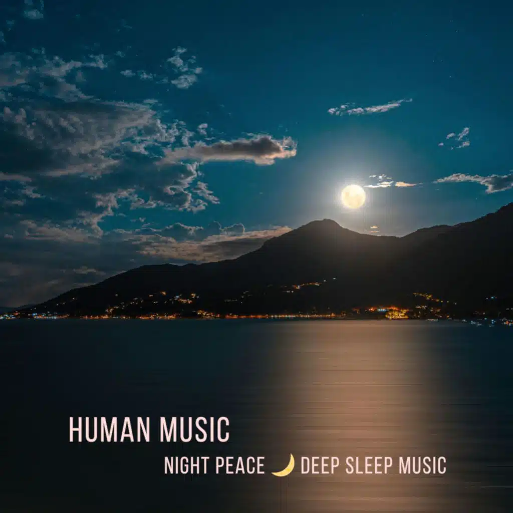 Night Peace 🌙 Deep Sleep Music