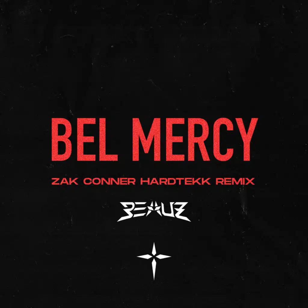 BEL MERCY (Zak Conner HardTekk Remix)