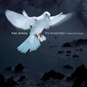 Jenkins: The Armed Man (A Mass for Peace): Save me from bloody men