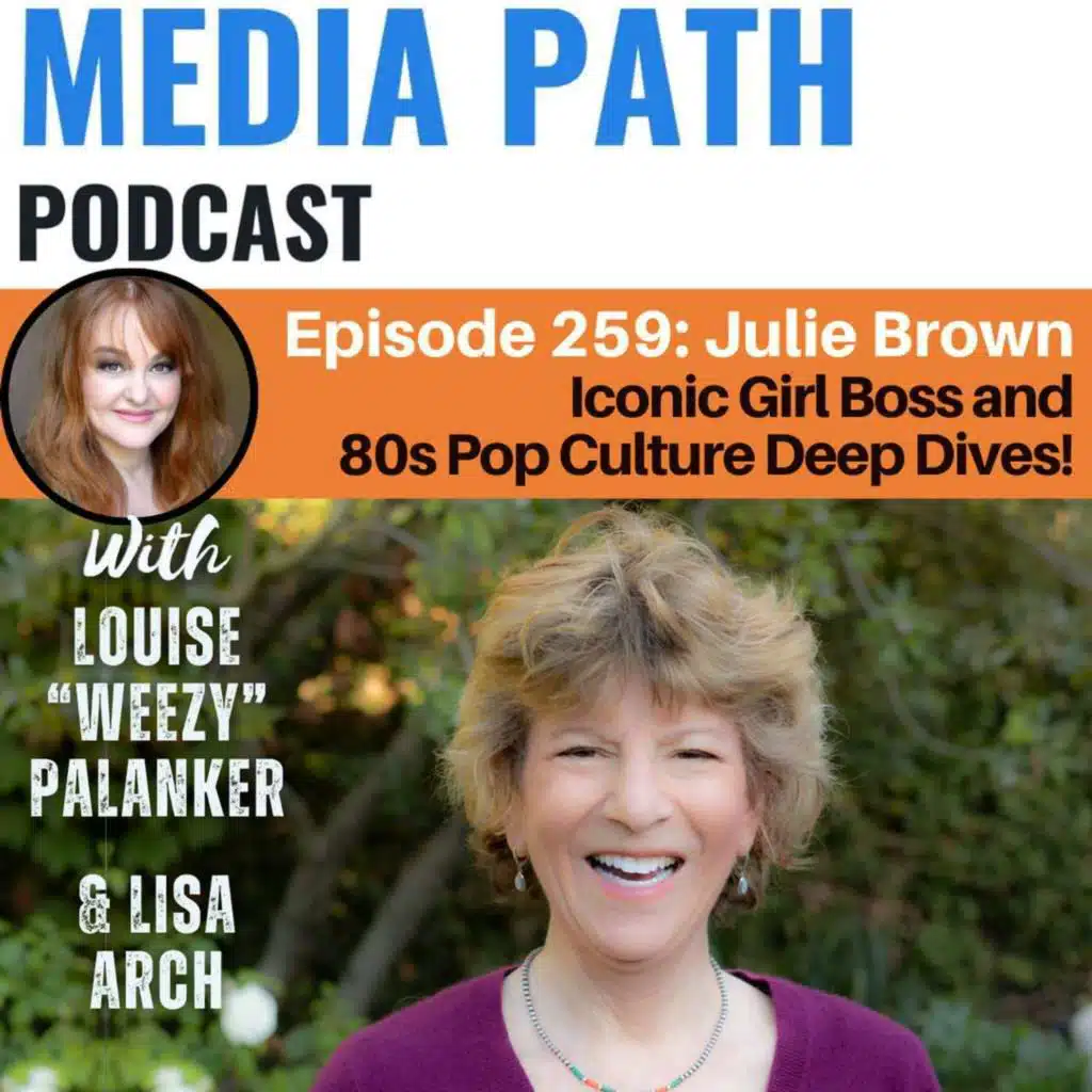 Iconic Girl Boss & 80s Pop Culture Deep Dives with Julie Brown!