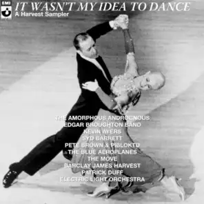 It Wasn't My Idea to Dance (2005 Remaster)