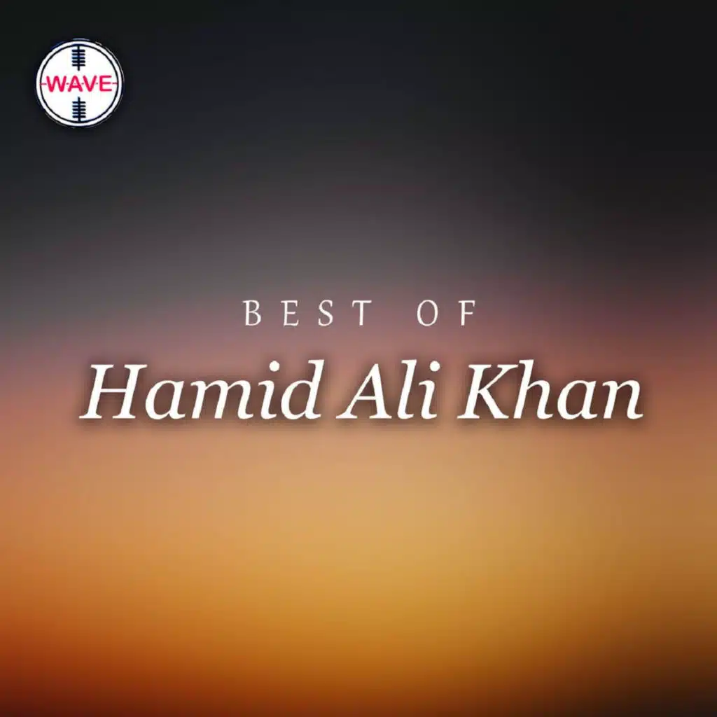 Best Of Hamid Ali Khan