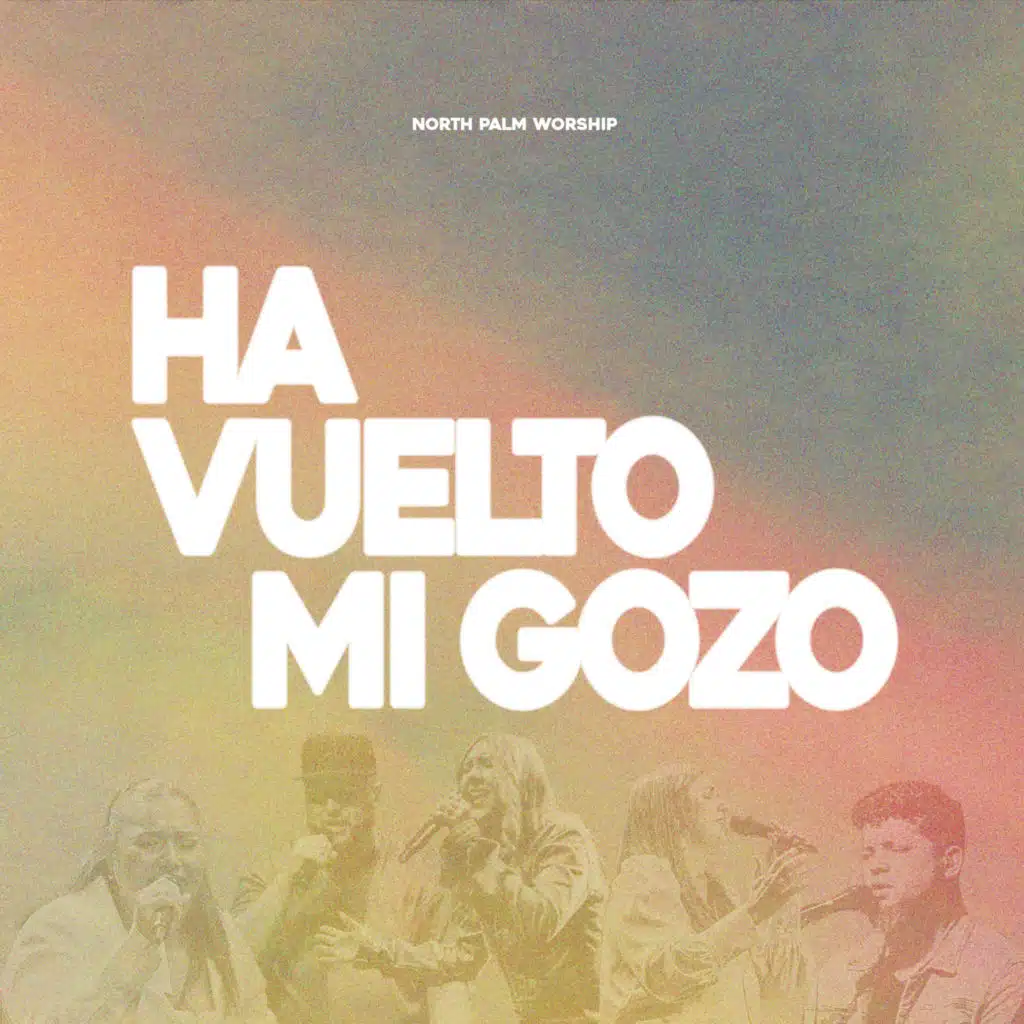 Ha Vuelto Mi Gozo