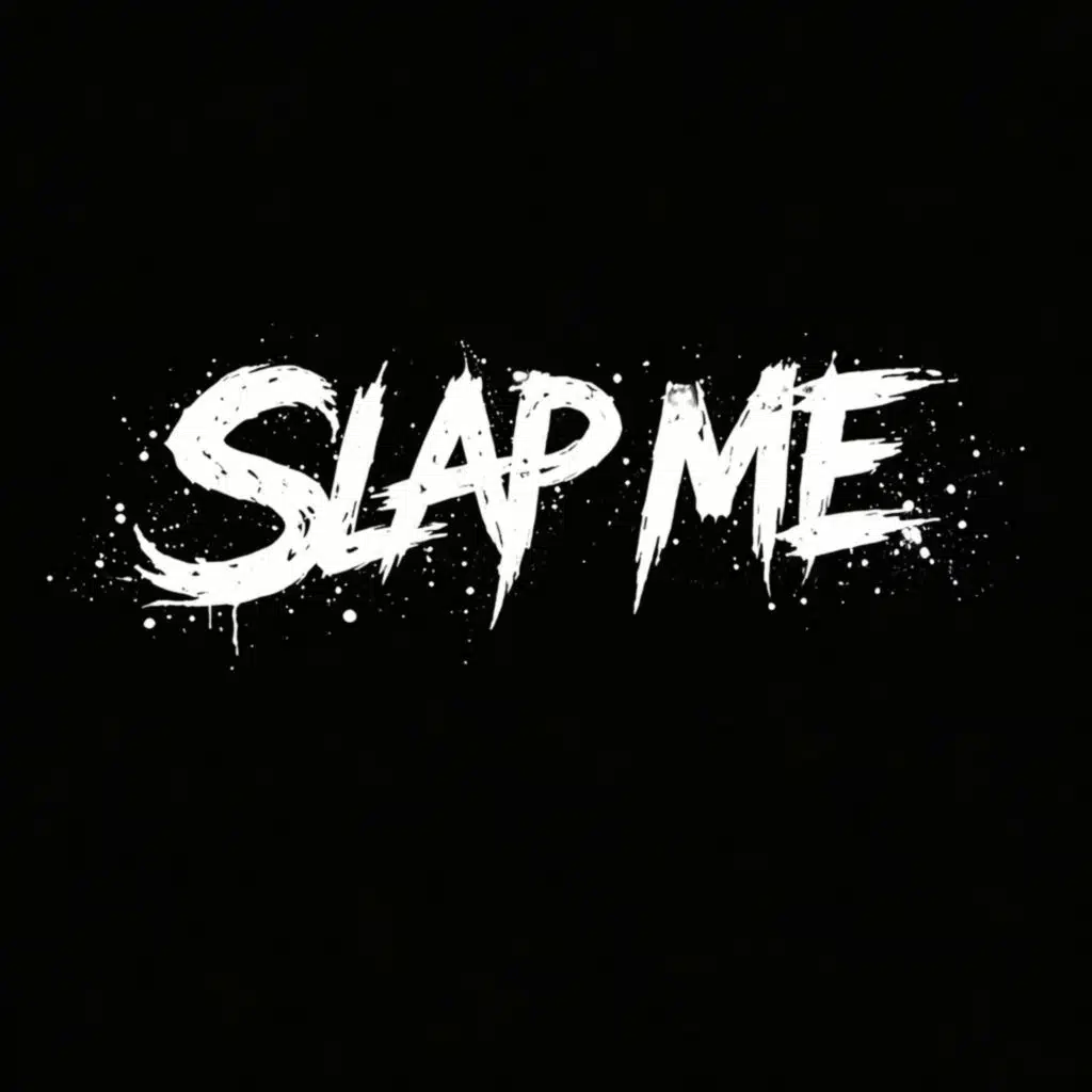 Slap Me