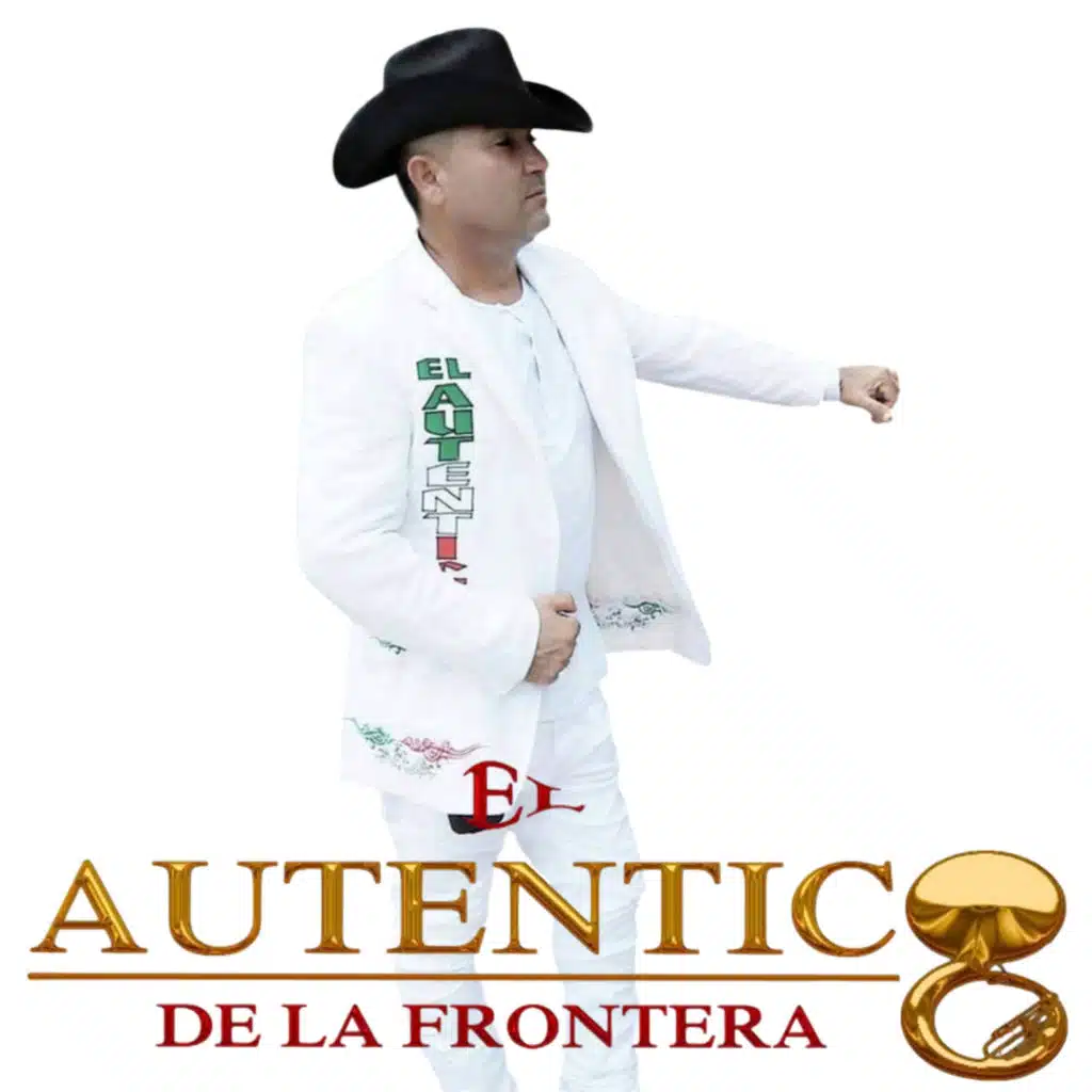 El Autentico De La Frontera