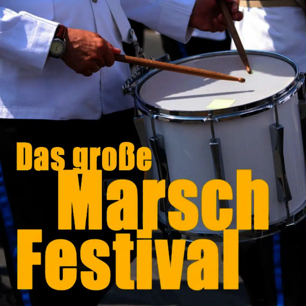Das Große Marschfestival