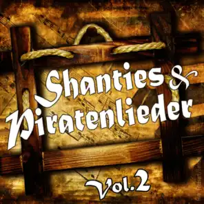 Shanties und Piratenlieder Vol. 2