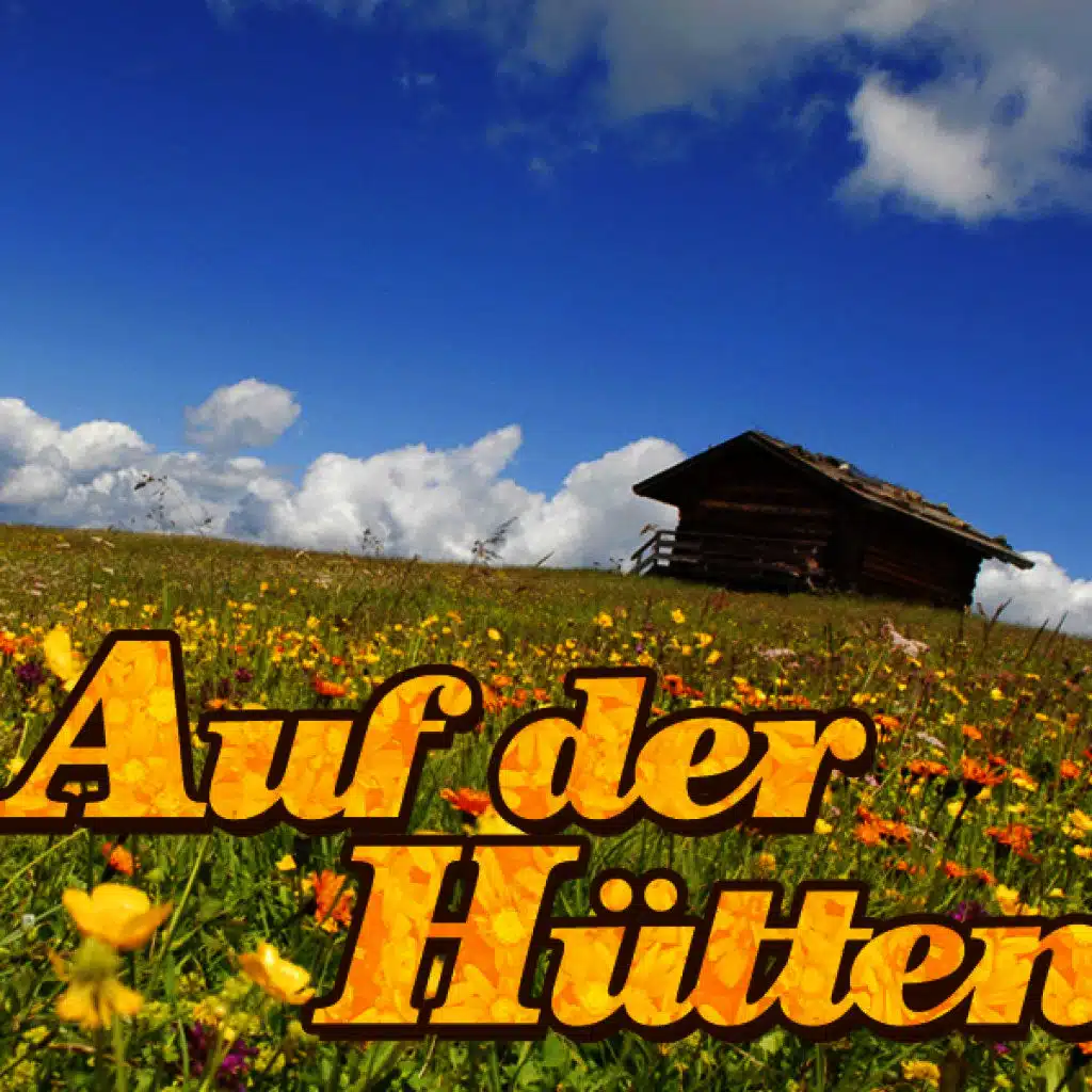 Auf Der Hütten
