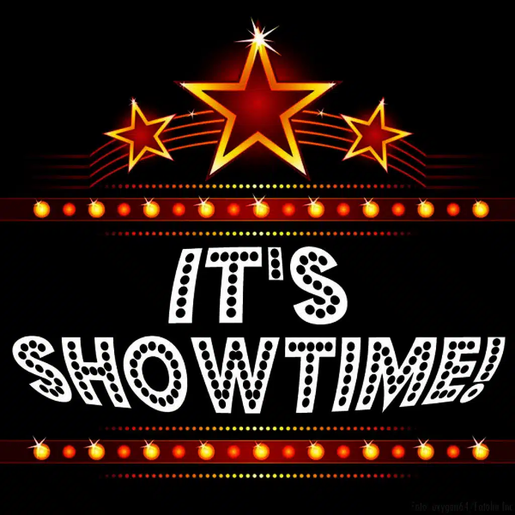 It's Showtime!