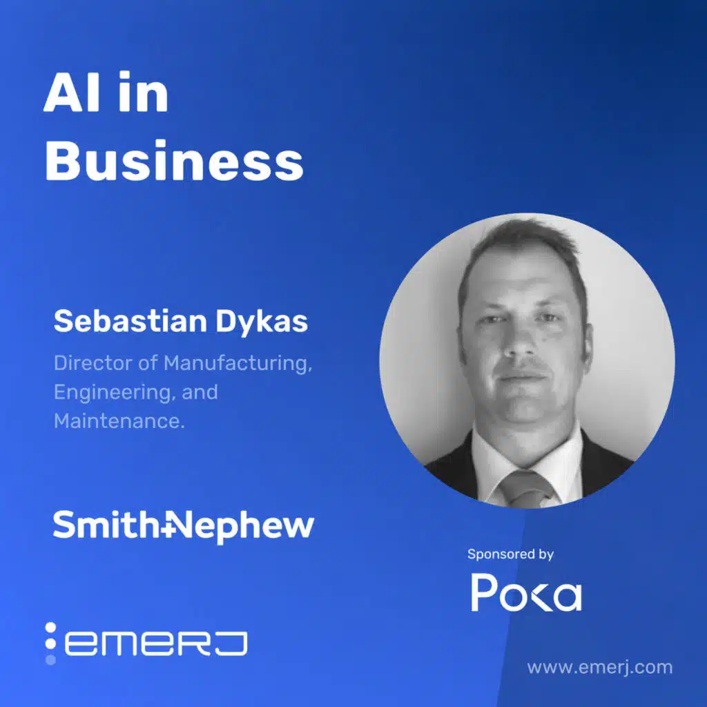 Capturing Tribal Knowledge to Solve the Manufacturing Skills Gap - with Sebastian Dykas of Smith+Nephew