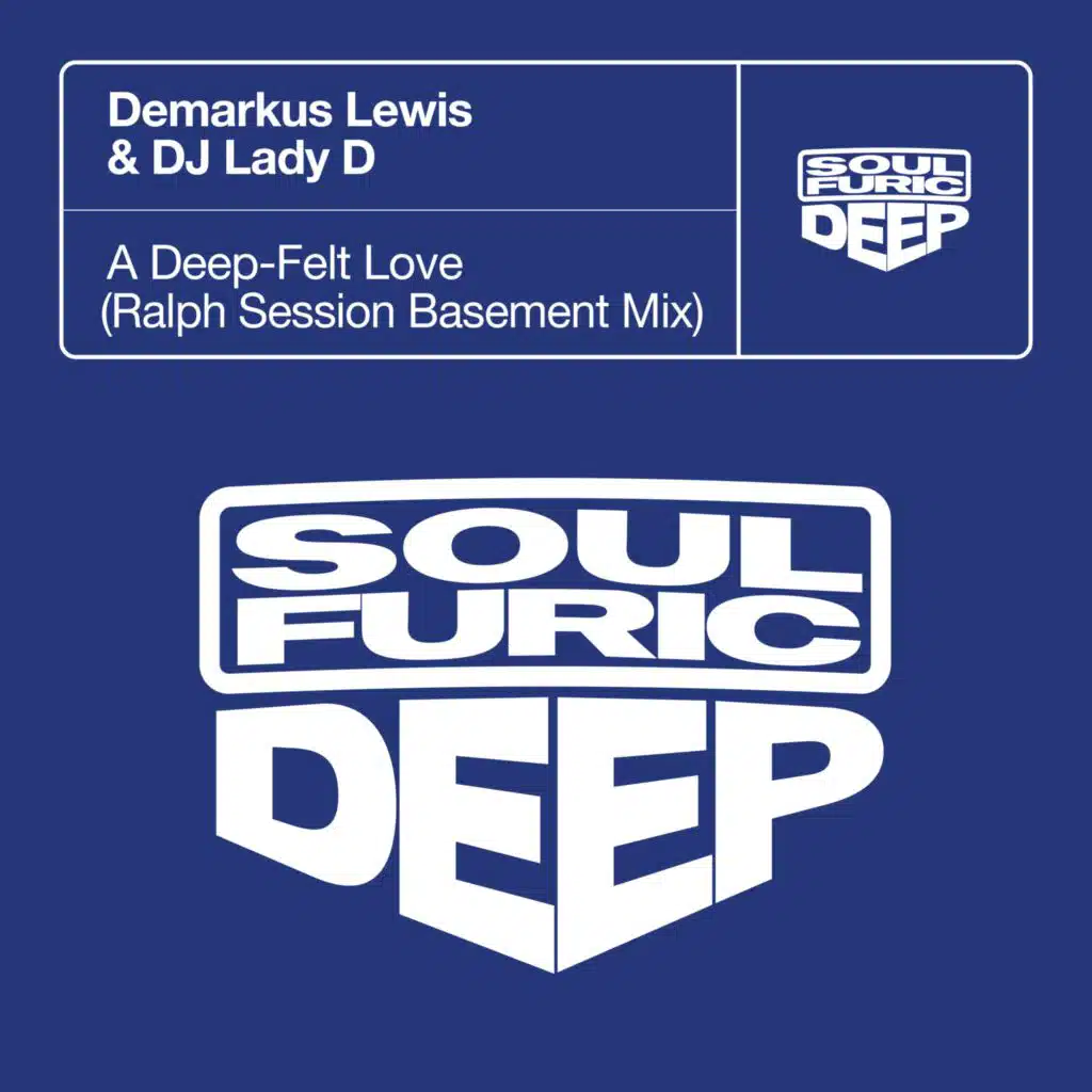 A Deep-Felt Love (Ralph Session Basement Mix)
