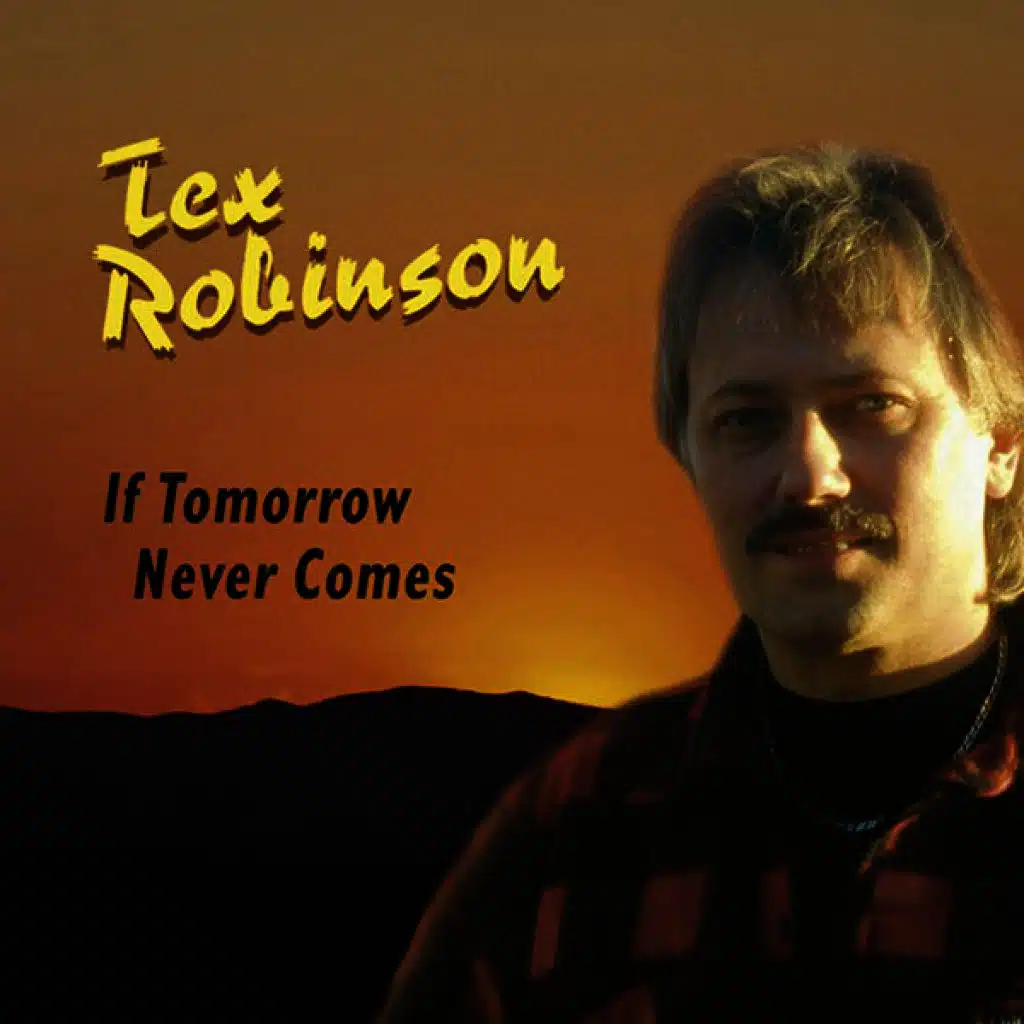 If Tomorrow Never Comes