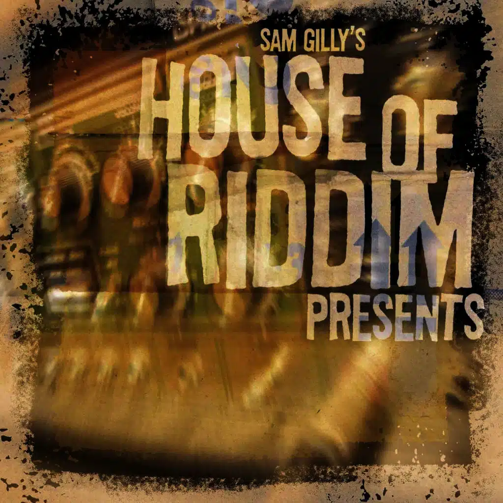 House of Riddim Presents