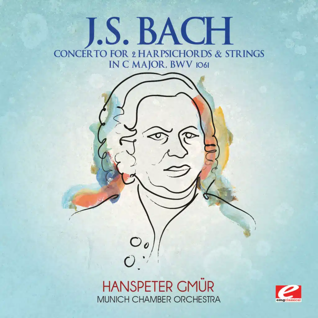 J.S. Bach: Concerto for 2 Harpsichords & Strings in C Major, BWV 1061 (2012 Remaster)