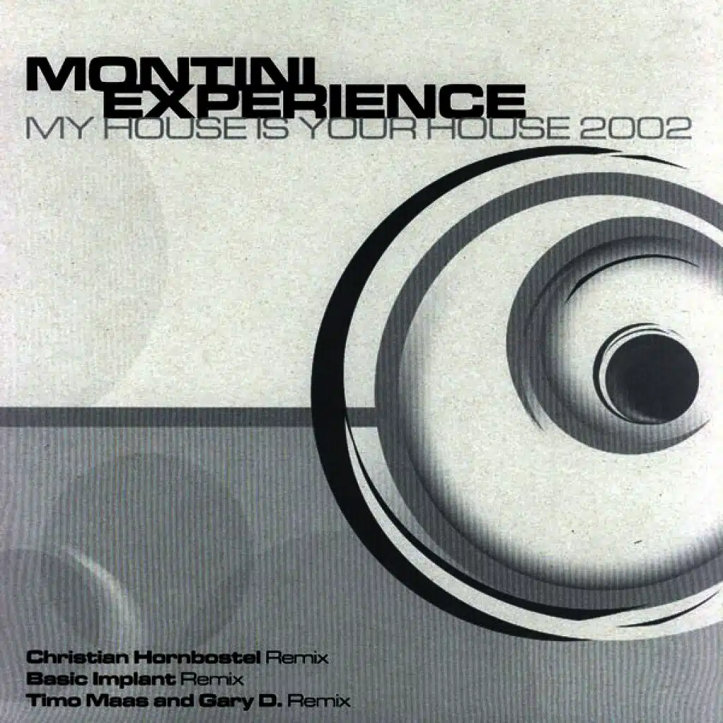 My House Is Your House 2002