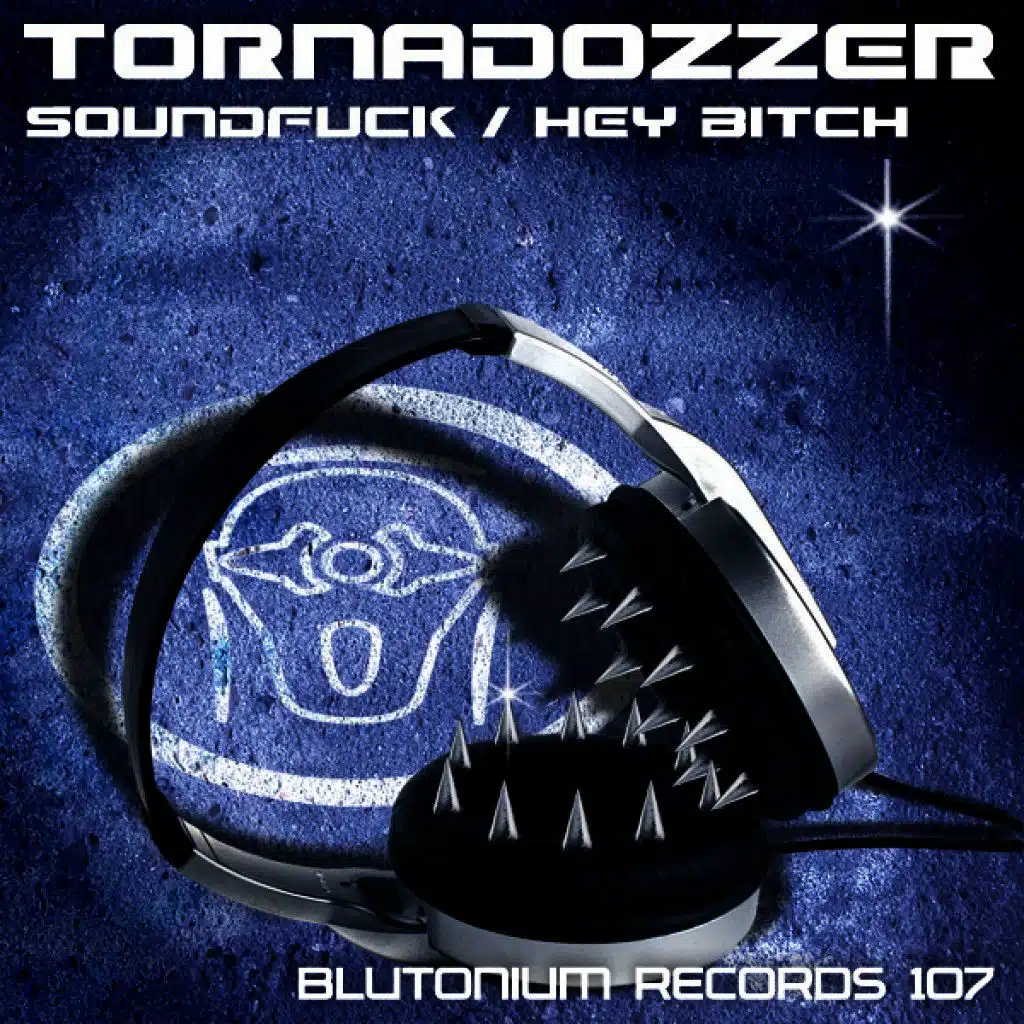 Soundfuck / Hey Bitch