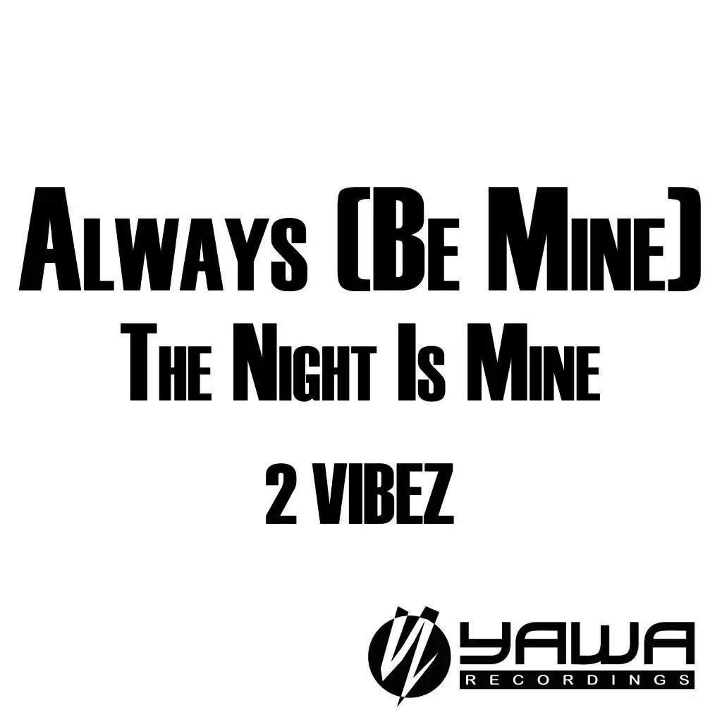 Always (Be Mine) [Club Mix]