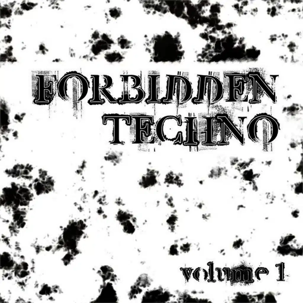 Forbidden Techno Vol. 1