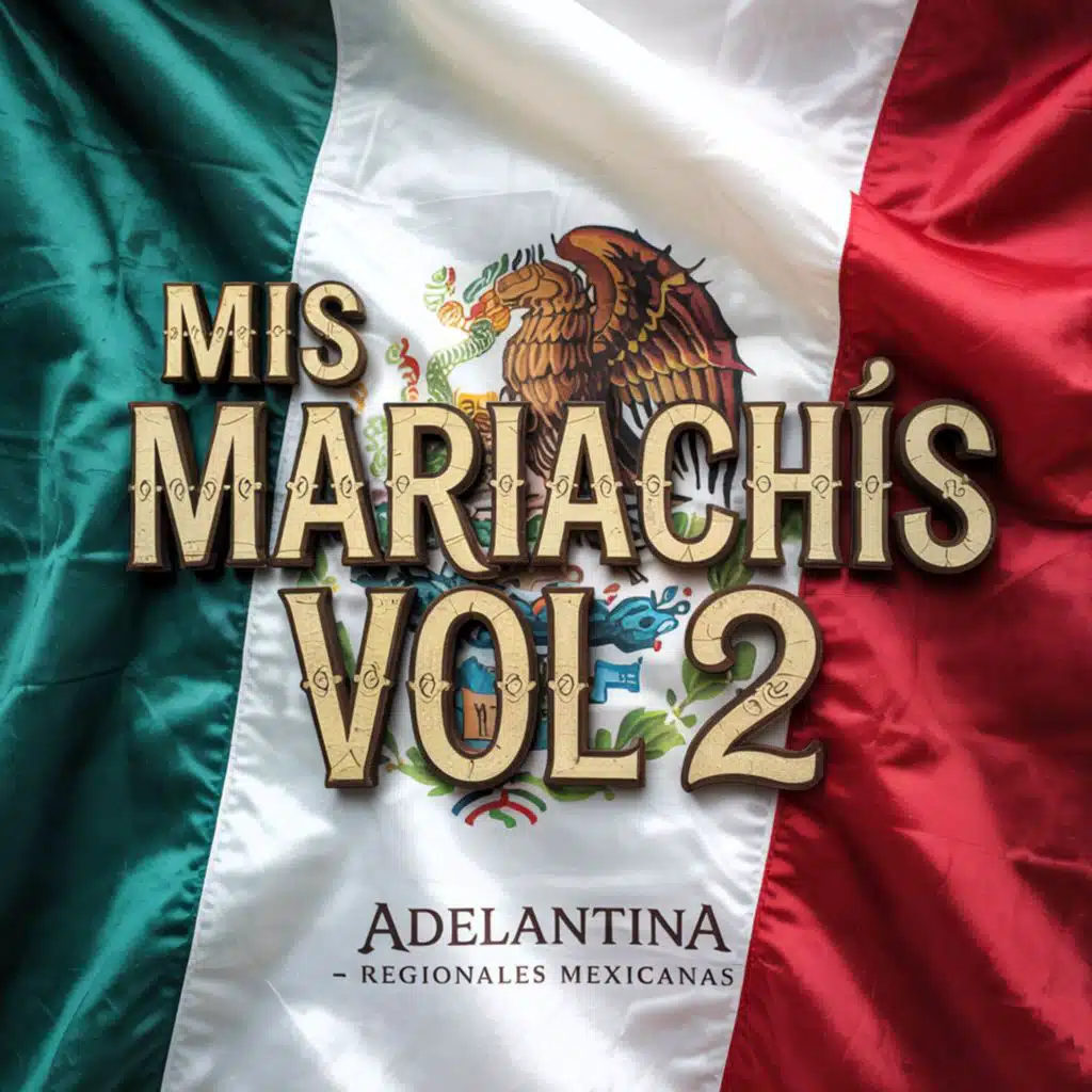 Mis Mariachis Vol.2