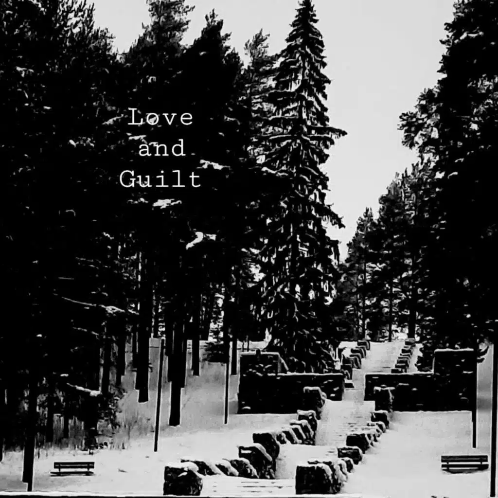 Love & Guilt