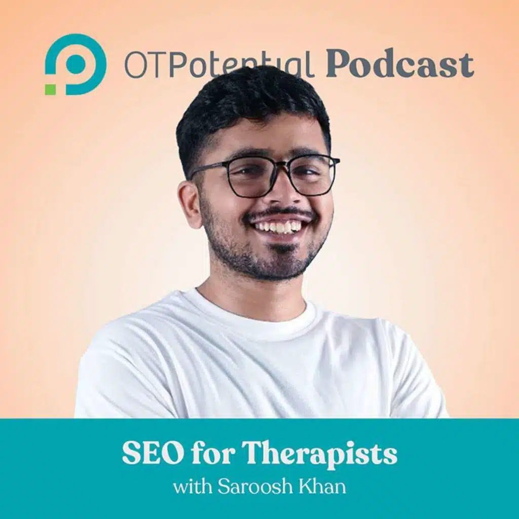 #138 SEO for Therapists with Saroosh Khan