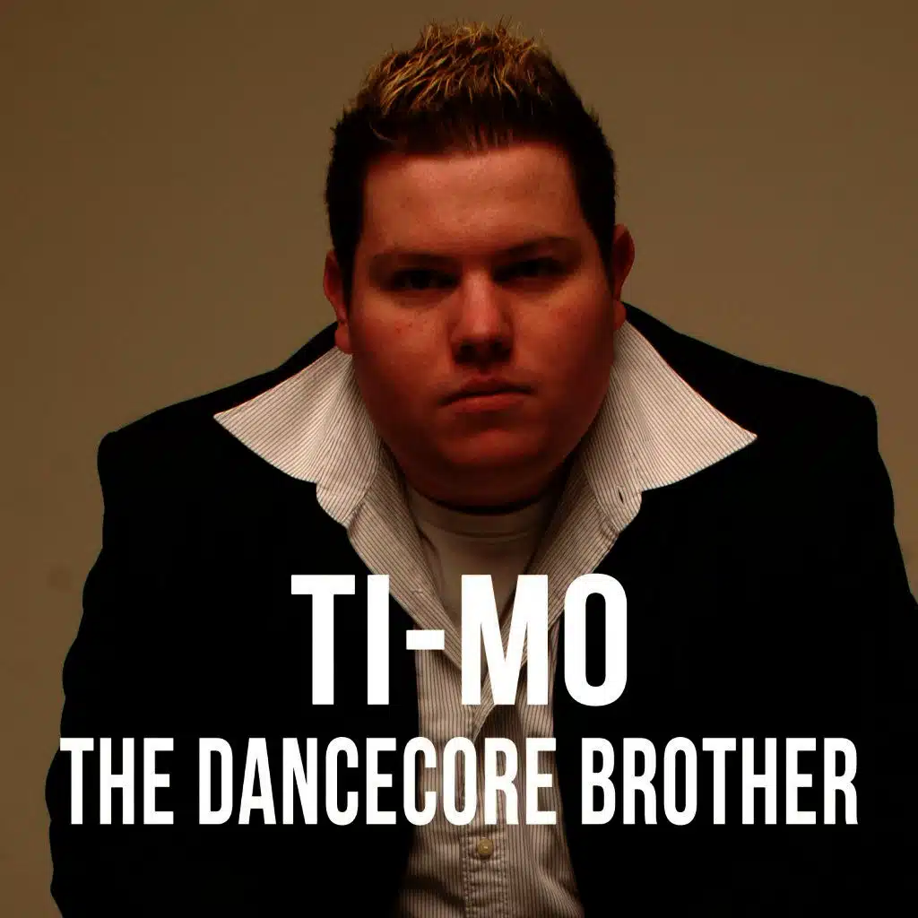 The Dancecore Brother
