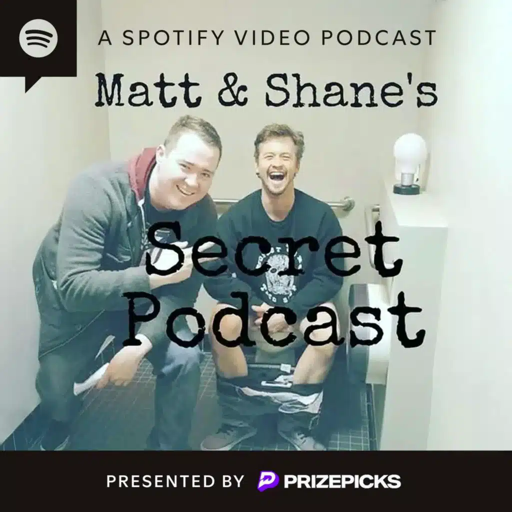 Matt and Shane's Secret Podcast