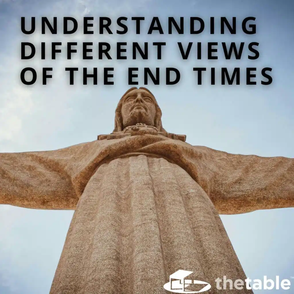 Understanding Different Views of the End Times