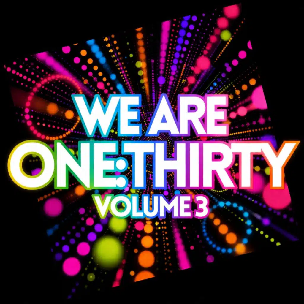 We Are One:Thirty, Vol. 3
