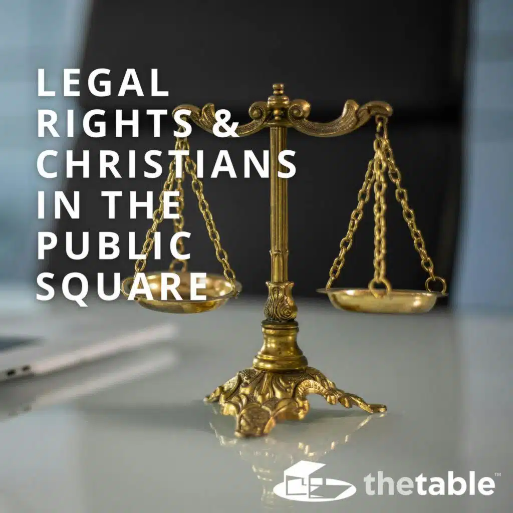 Legal Rights and Christians in the Public Square
