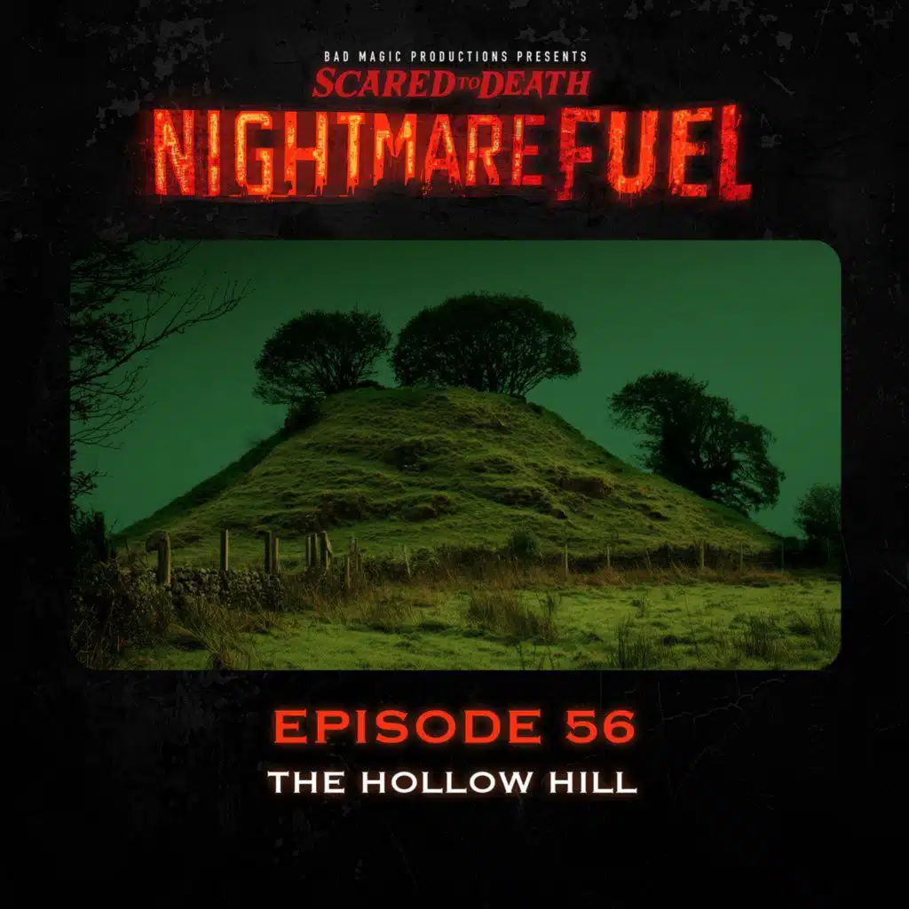 Nightmare Fuel #56: The Hollow Hill