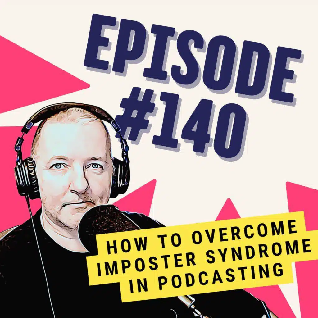 How to Overcome Imposter Syndrome in Podcasting