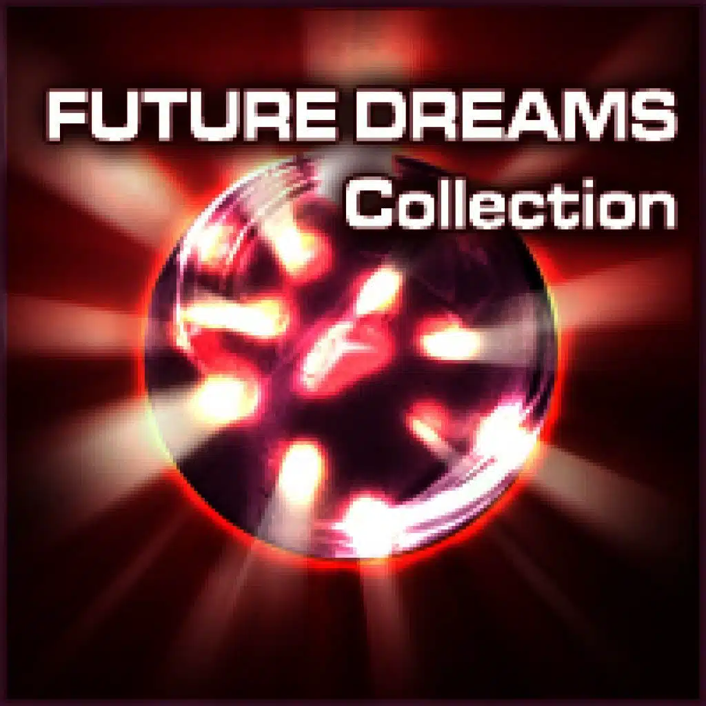 Future Dreams Collection