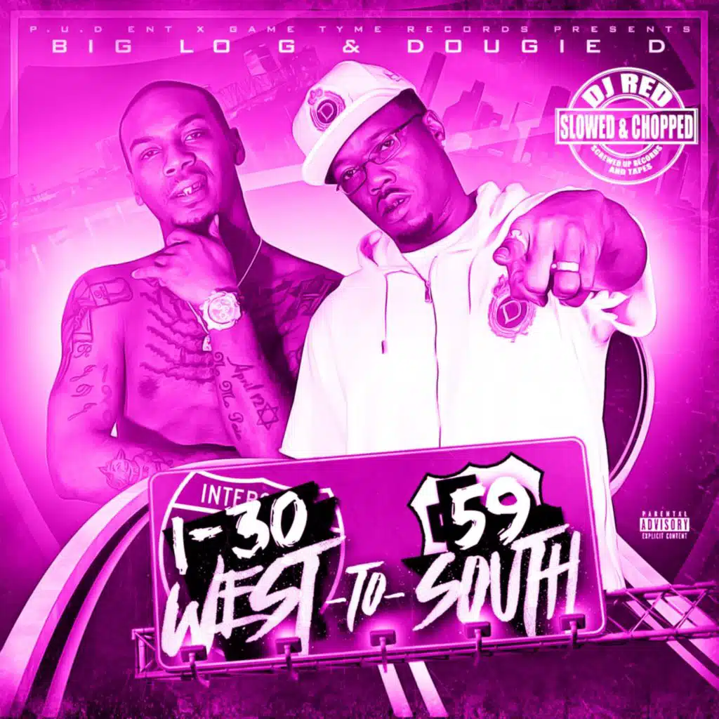 I-30 West To 59 South (Slowed & Chopped)