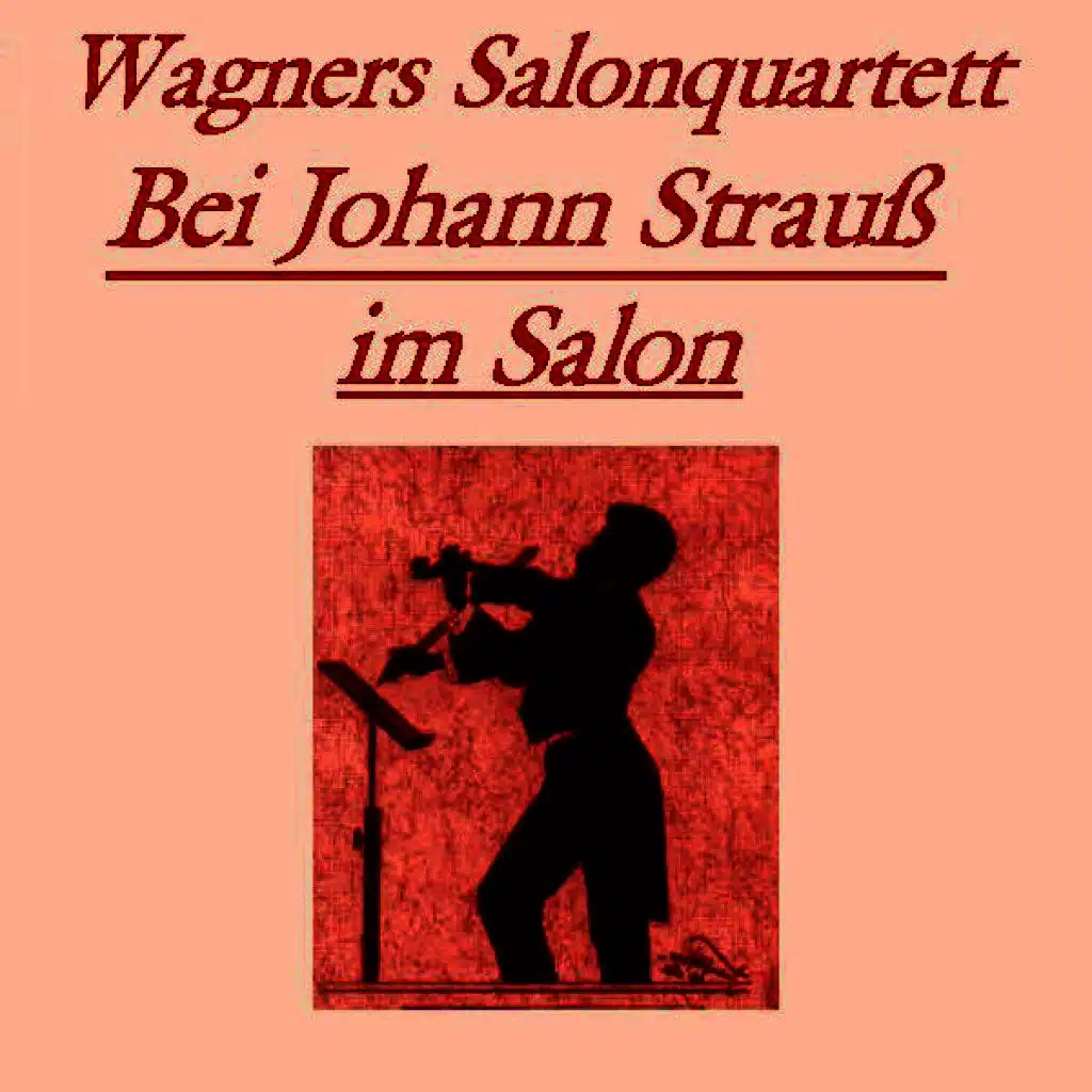 Wagners Salonquartett