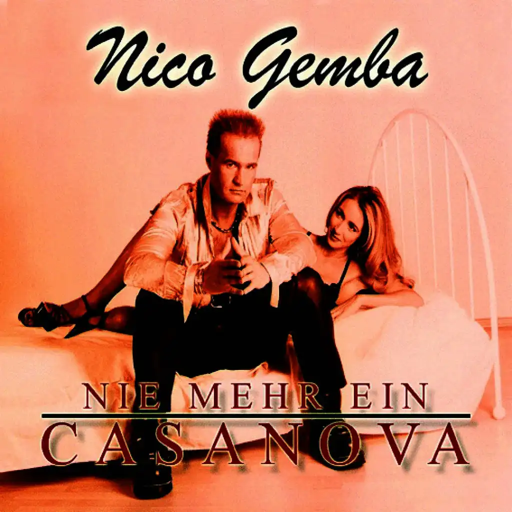Nie mehr ein Casanova (Radio Single Mix)